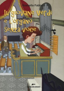 Il giovane Verdi e l’organo senza voce - edizionicorsare